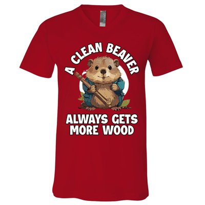 A Clean Beaver Always Gets More Wood V-Neck T-Shirt