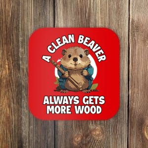 A Clean Beaver Always Gets More Wood Coaster