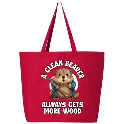 A Clean Beaver Always Gets More Wood 25L Jumbo Tote