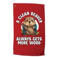 A Clean Beaver Always Gets More Wood Golf Towel