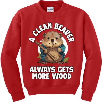 A Clean Beaver Always Gets More Wood Kids Sweatshirt