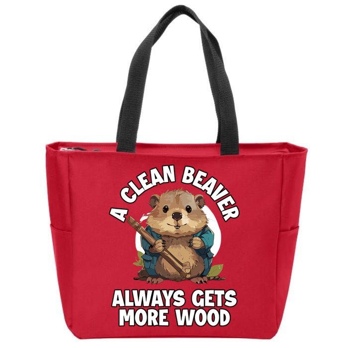 A Clean Beaver Always Gets More Wood Zip Tote Bag