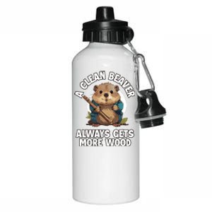 A Clean Beaver Always Gets More Wood Aluminum Water Bottle