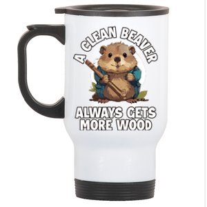 A Clean Beaver Always Gets More Wood Stainless Steel Travel Mug