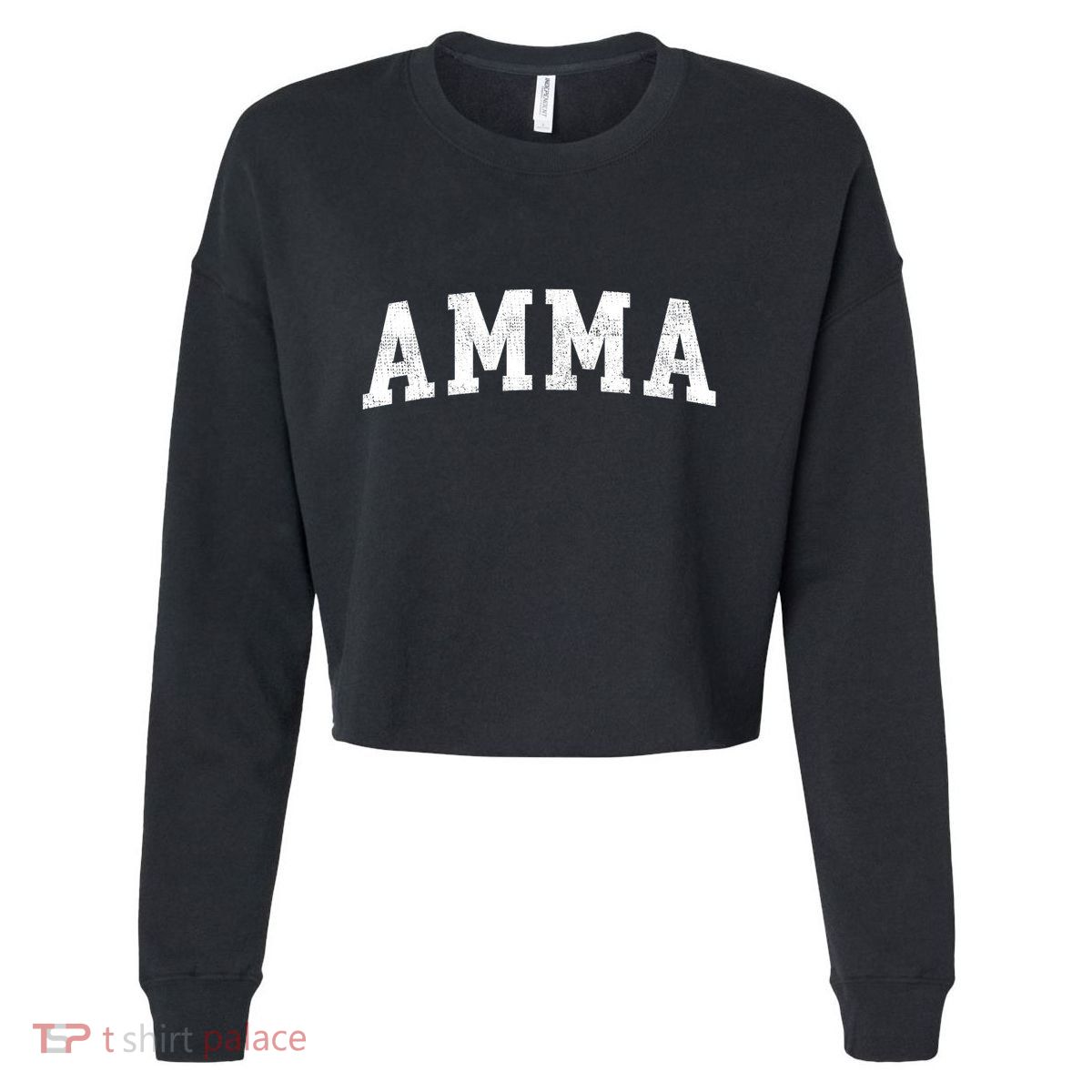 Amma Classic Bold Font Amma Birthday Gift Cropped Pullover Crew