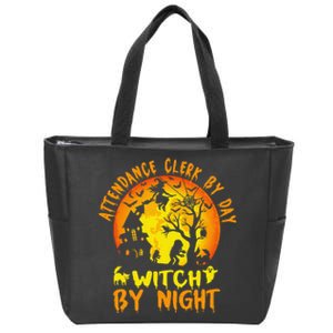 Attendance Clerk By Day Witch Witch By Night Funny Halloween Zip Tote Bag