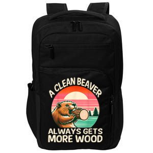 A Clean Beaver Always Gets More Wood Funny Adult Joke Impact Tech Backpack