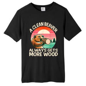 A Clean Beaver Always Gets More Wood Funny Adult Joke Tall Fusion ChromaSoft Performance T-Shirt