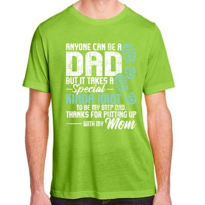 Anyone Can Be A Dad Gift Daughter Son Stepfather Stepdad Great Gift Adult ChromaSoft Performance T-Shirt