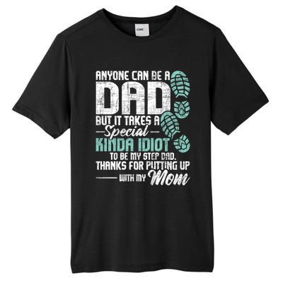 Anyone Can Be A Dad Gift Daughter Son Stepfather Stepdad Great Gift Tall Fusion ChromaSoft Performance T-Shirt