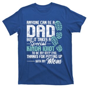 Anyone Can Be A Dad Gift Daughter Son Stepfather Stepdad Great Gift T-Shirt