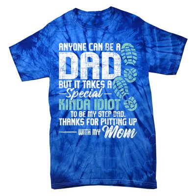 Anyone Can Be A Dad Gift Daughter Son Stepfather Stepdad Great Gift Tie-Dye T-Shirt