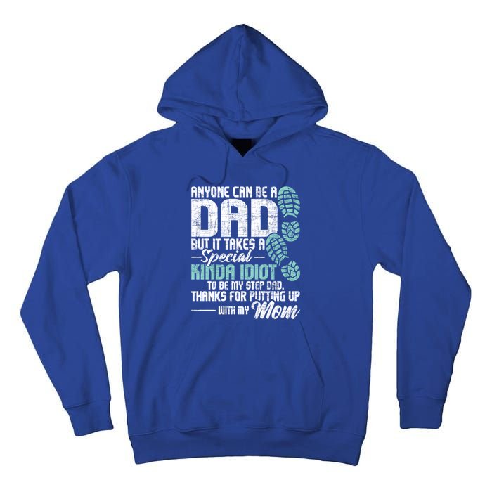 Anyone Can Be A Dad Gift Daughter Son Stepfather Stepdad Great Gift Tall Hoodie