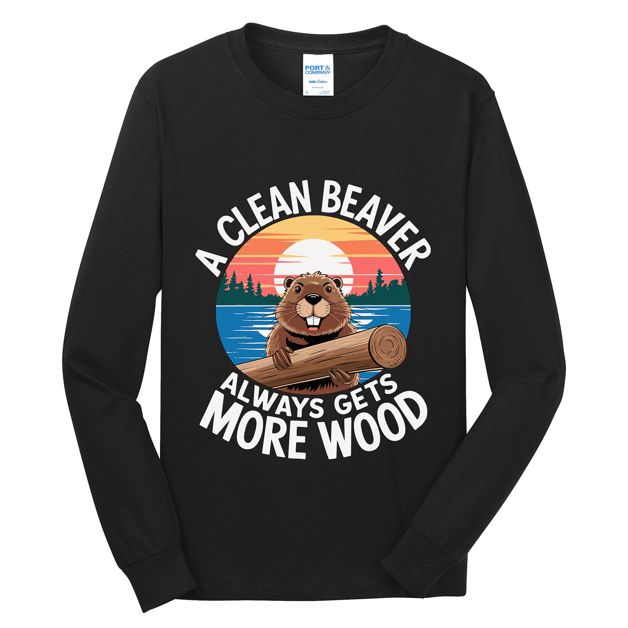 A Clean Beaver Always Gets More Wood Tall Long Sleeve T-Shirt