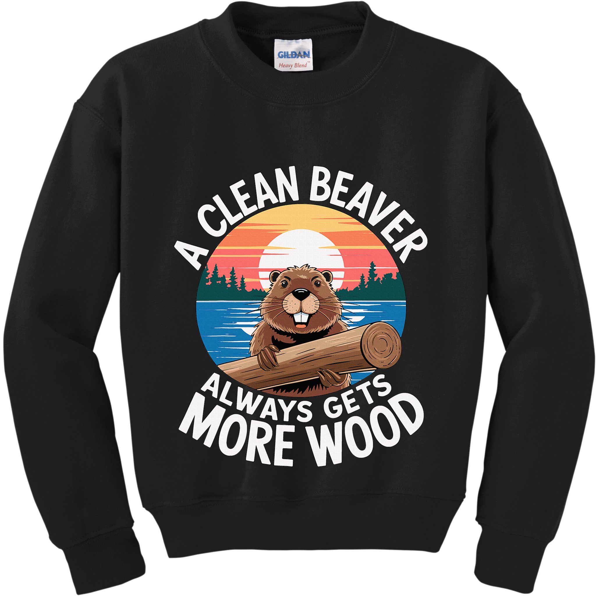 A Clean Beaver Always Gets More Wood Kids Sweatshirt