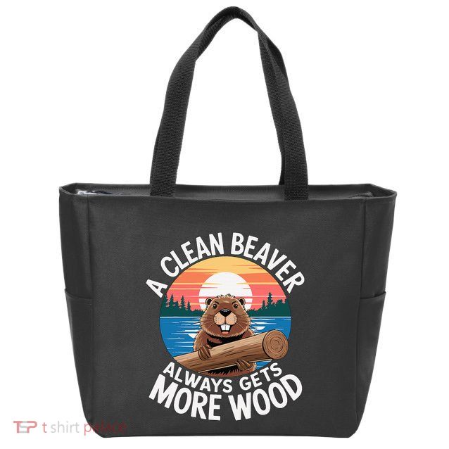 A Clean Beaver Always Gets More Wood Zip Tote Bag