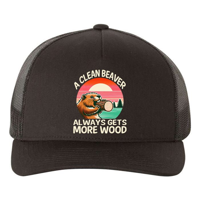 A Clean Beaver Always Gets More Wood Funny Adult Joke Yupoong Adult 5-Panel Trucker Hat