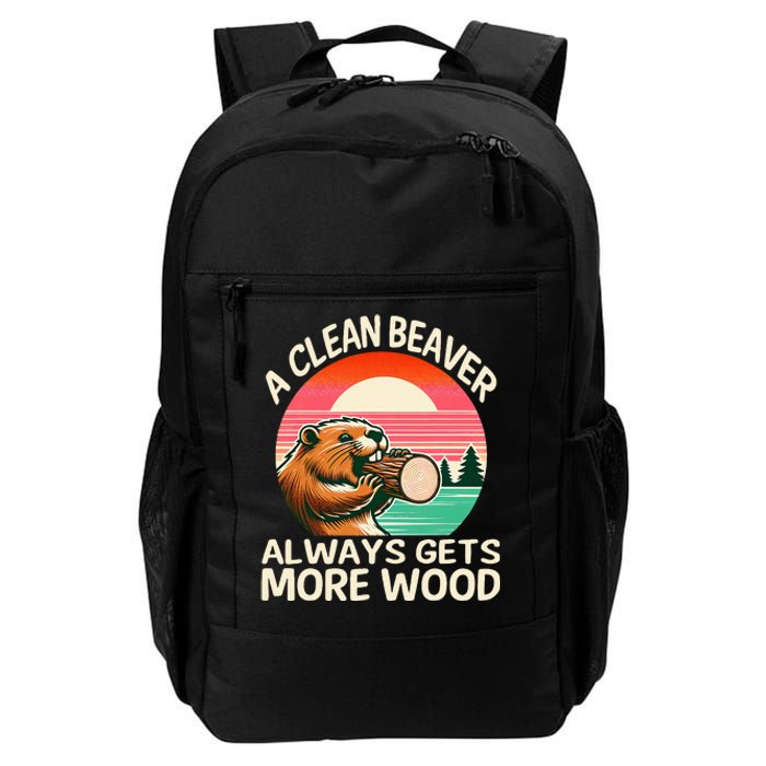 A Clean Beaver Always Gets More Wood Funny Adult Joke Daily Commute Backpack