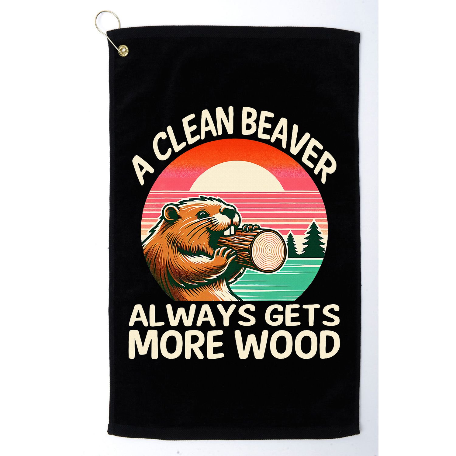 A Clean Beaver Always Gets More Wood Funny Adult Joke Golf Towel