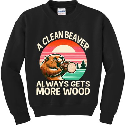 A Clean Beaver Always Gets More Wood Funny Adult Joke Kids Sweatshirt