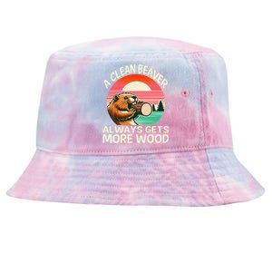 A Clean Beaver Always Gets More Wood Funny Adult Joke Tie-Dyed Bucket Hat