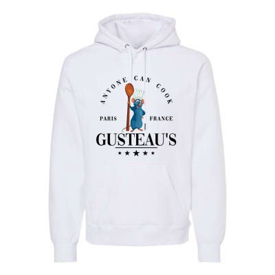 Anyone Can Cook Paris France Gusteaus Funny Mug Anyone Can Cook Premium Hoodie