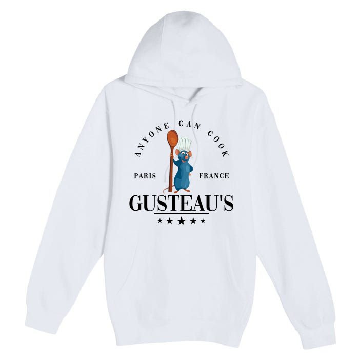 Anyone Can Cook Paris France Gusteaus Funny Mug Anyone Can Cook Premium Pullover Hoodie