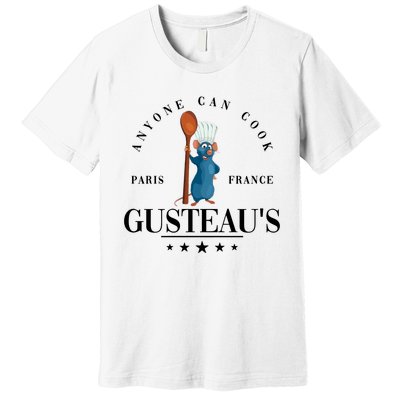 Anyone Can Cook Paris France Gusteaus Funny Mug Anyone Can Cook Premium T-Shirt