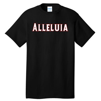 Alleluia Christian Cross Present Product Tall T-Shirt