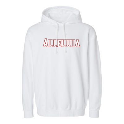 Alleluia Christian Cross Present Product Garment-Dyed Fleece Hoodie