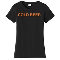 Andrew Chafin Cold Beer Women's T-Shirt