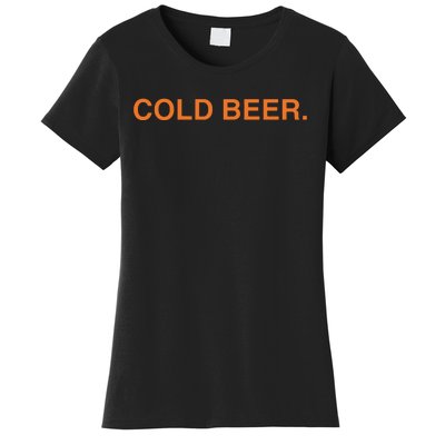 Andrew Chafin Cold Beer Women's T-Shirt