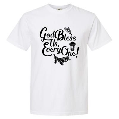 A Christmas Carol Charles Dickens God Bless Us Everyone Gift Garment-Dyed Heavyweight T-Shirt