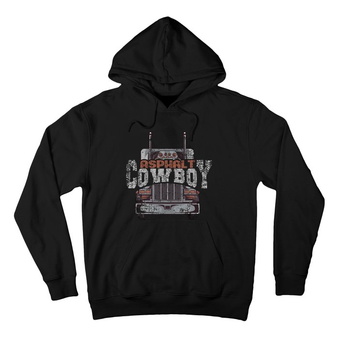 Asphalt Cowboy Cool Truck Driver Design Trucker Hoodie