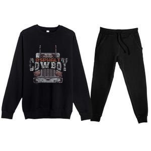 Asphalt Cowboy Cool Truck Driver Design Trucker Premium Crewneck Sweatsuit Set