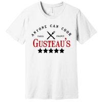 Anyone Can Cook Gusteau's Paris France Premium T-Shirt