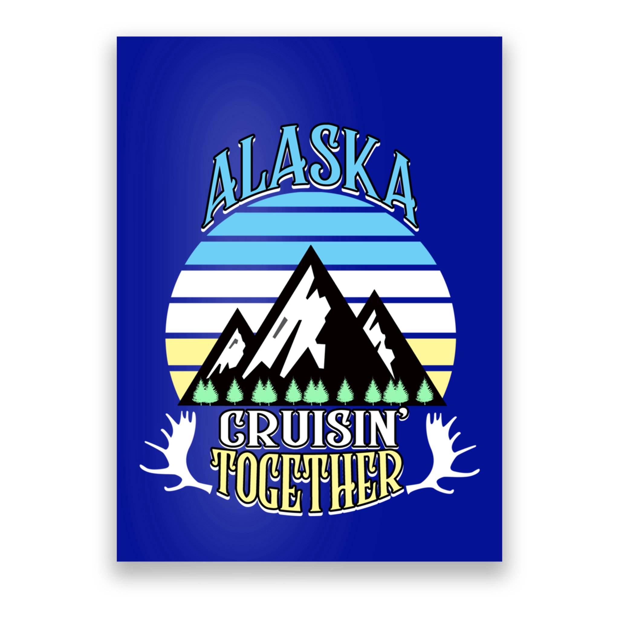 Alaska Cruise Cruisin' Together Family Or Friends Group Cute Gift Poster