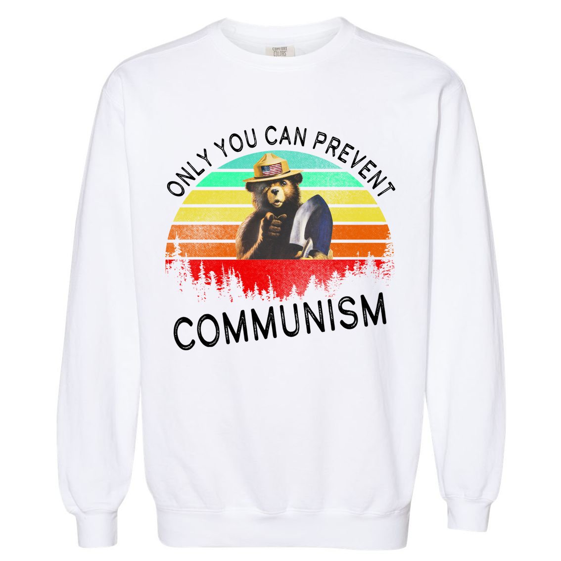Anti Communism Capitalism Antisocialist Bear Garment-Dyed Sweatshirt