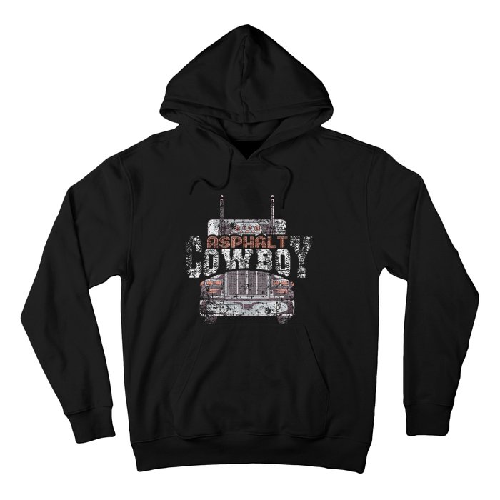 Asphalt Cowboy Cool Truck Driver Design Trucker Hoodie