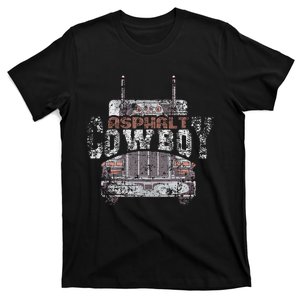 Asphalt Cowboy Cool Truck Driver Design Trucker T-Shirt