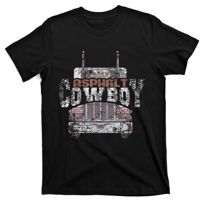 Asphalt Cowboy Cool Truck Driver Design Trucker T-Shirt