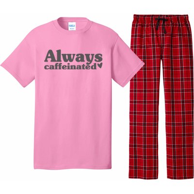 Always Caffeinated Coffee Lover Cute Pajama Set