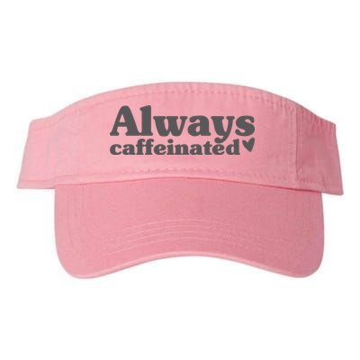 Always Caffeinated Coffee Lover Cute Visor