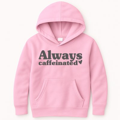 Always Caffeinated Coffee Lover Cute Kids Hoodie