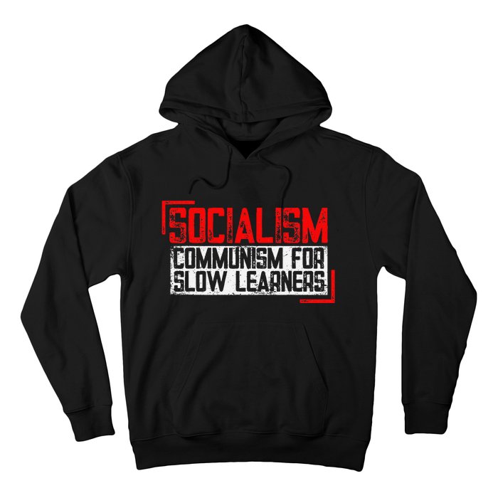 Anti Communist Capitalist Libertarian Anti Socialism Hoodie