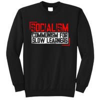 Anti Communist Capitalist Libertarian Anti Socialism Sweatshirt