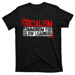 Anti Communist Capitalist Libertarian Anti Socialism T-Shirt