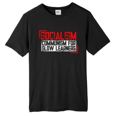 Anti Communist Capitalist Libertarian Anti Socialism Tall Fusion ChromaSoft Performance T-Shirt