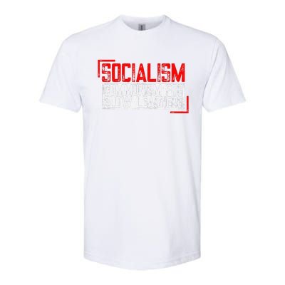 Anti Communist Capitalist Libertarian Anti Socialism Softstyle CVC T-Shirt