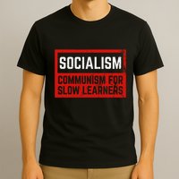Anti Communist Capitalist Libertarian Anti Socialism T-Shirt
